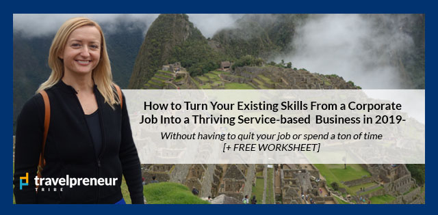 Turn Your Existing Skills From a Corporate Job Into a Thriving Biz