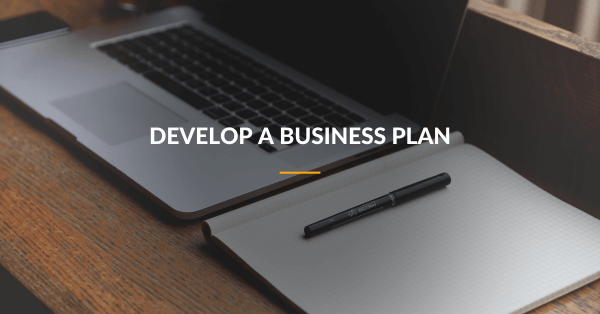 How to DEVELOP A BUSINESS PLAN