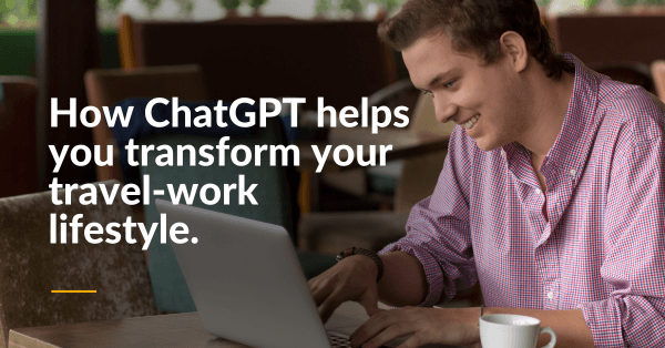 Revolutionizing Your Travel Work-Life with ChatGPT