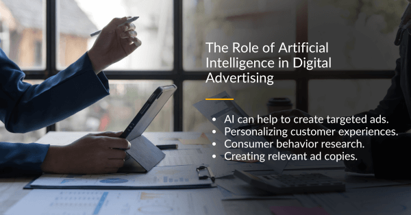 The Role of Artificial Intelligence in Digital Advertising