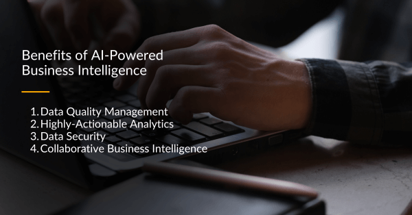 Benefits of AI-Powered Business Intelligence